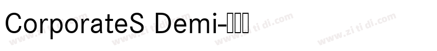 CorporateS Demi字体转换